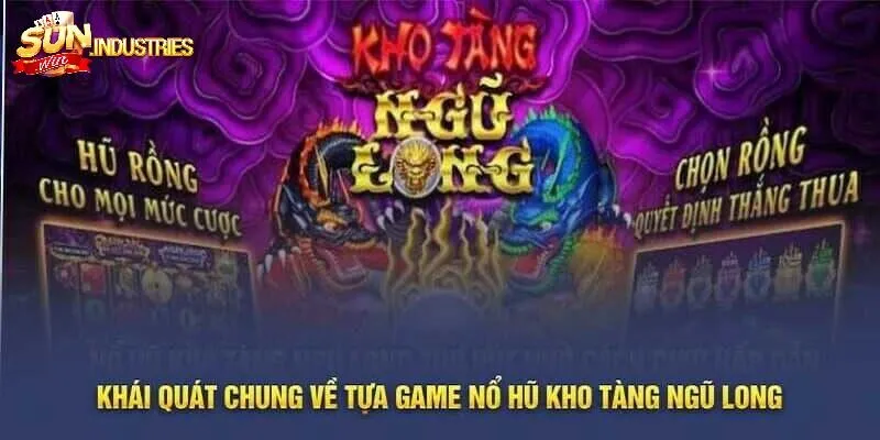 Hướng Dẫn Chi Tiết Cách Chơi Và Quay Hũ Kho Tàng Ngũ Long