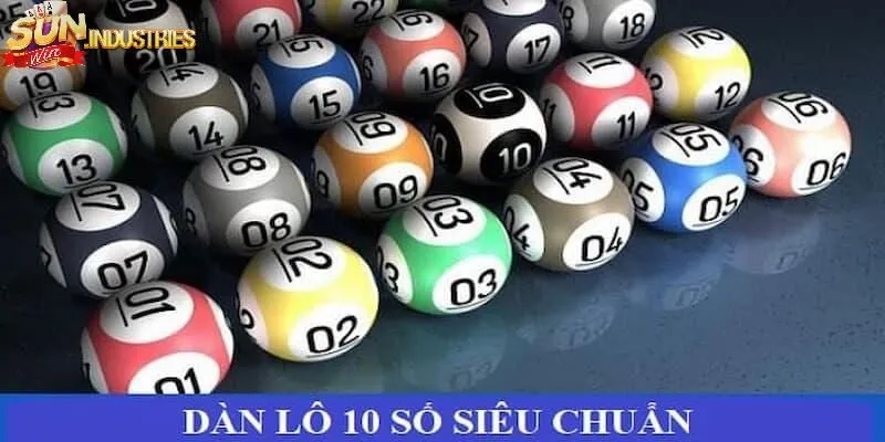 Hướng Dẫn Soi Cầu Dàn Lô 10 Số Hiệu Quả Tại Sunwin